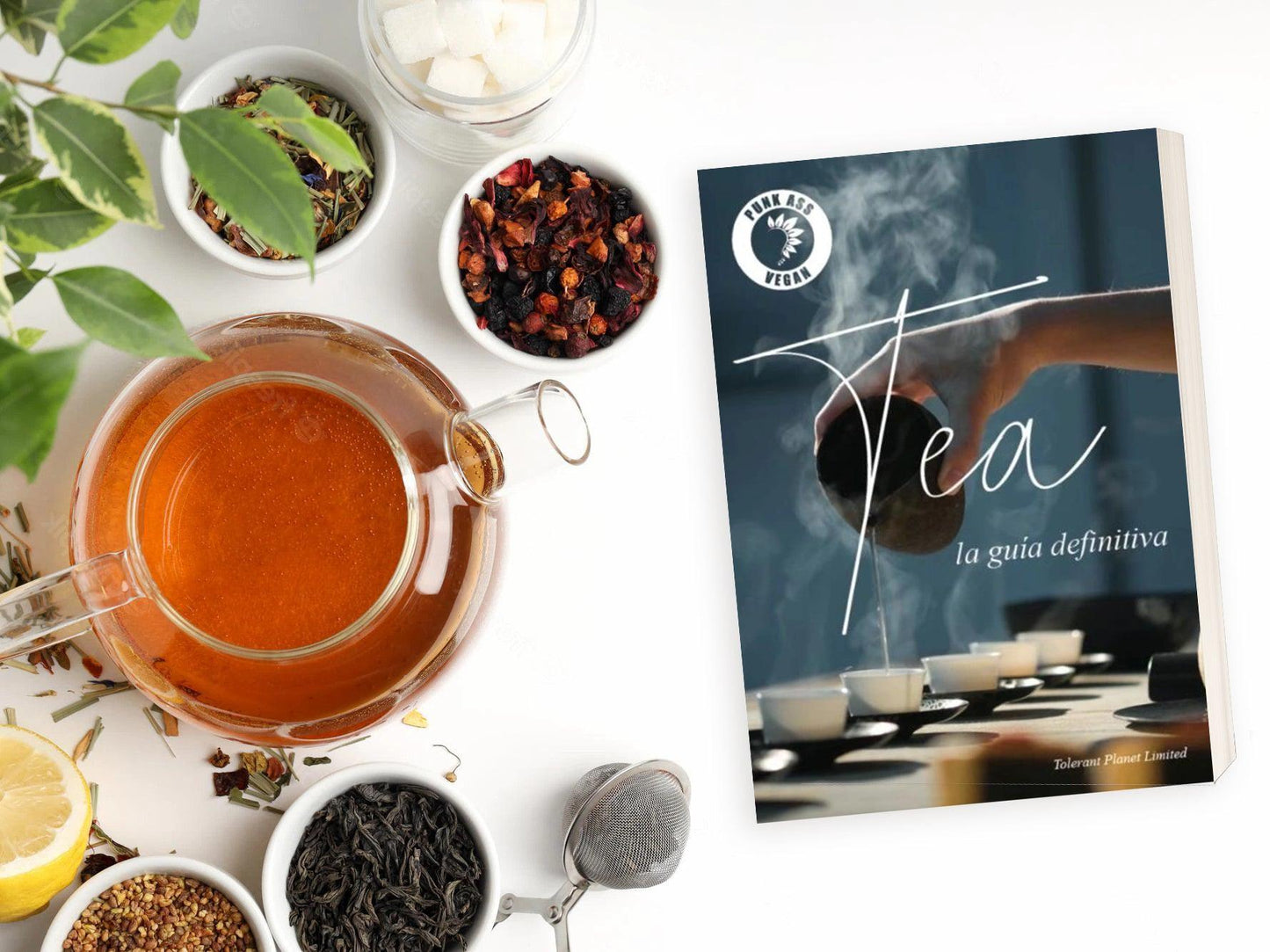Celebrating National Tea Day: Dive into the World of Tea with "TEA: The Ultimate Guide" - Tolerant Planet