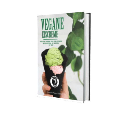 Vegane Eiscreme - Ermöglichen Sie Ihrem Ego und Bewusstsein, in Frieden zu sein - Tolerant Planet