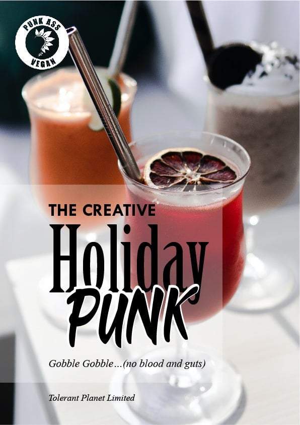 The Creative Holiday Vegan Punk - Gobble Gobble…(no blood and guts) - Tolerant Planet