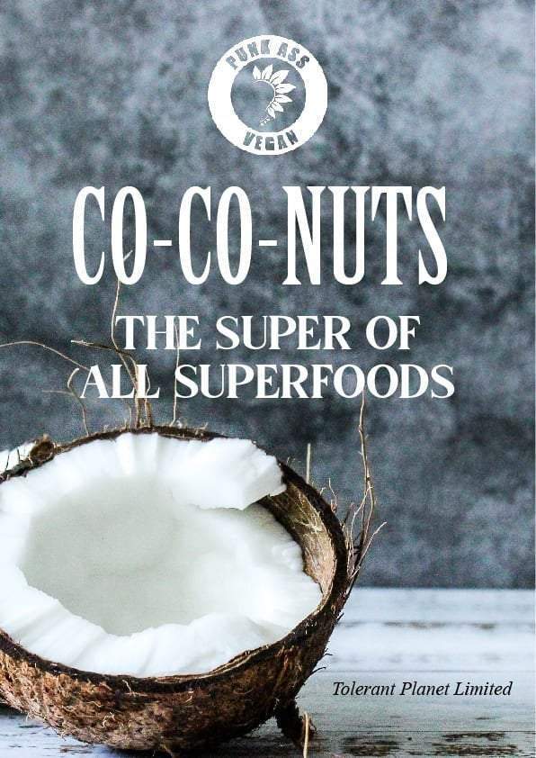 Co-Co-NUTS - the Super of all Superfoods - Tolerant Planet