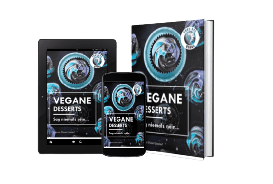 Vegane Desserts - Sag niemals nein ... - Tolerant Planet