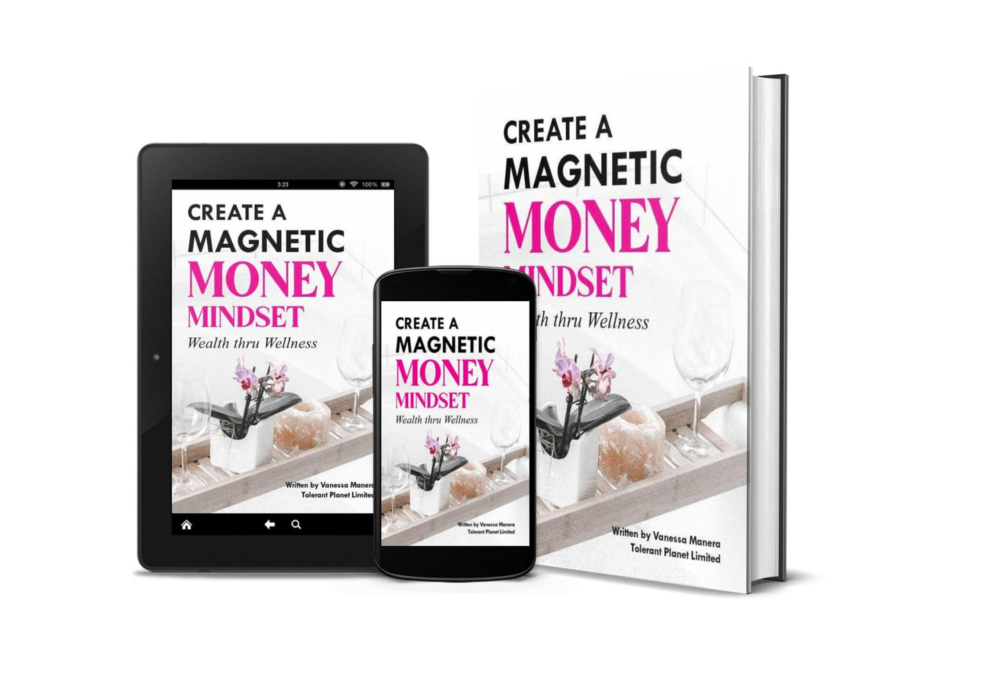 Create a Magnet Money Mindset - Wealth through Wellness - Tolerant Planet