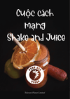 Cuộc cách mạng Shake and Juice - Tolerant Planet