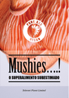 Mushies….! O superalimento subestimado. - Tolerant Planet