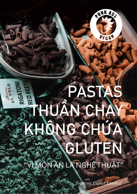 Pastas thuần chay không chứa gluten - Vì thực phẩm là nghệ thuật. - Tolerant Planet