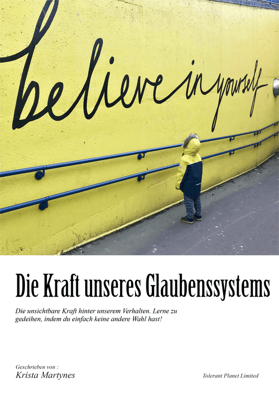 Die Kraft Unseres Glaubenssystems - Tolerant Planet