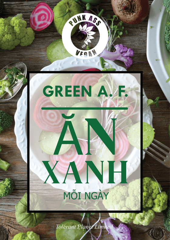 Green A. F. - Ăn Xanh mỗi ngày - Tolerant Planet