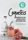 COCKTAILS: episódios de uma quarentena descontente - Tolerant Planet